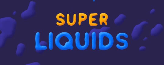 Super Liquids(嶯ae)